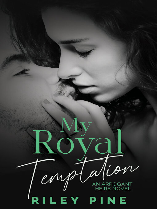 Title details for My Royal Temptation by Riley Pine - Available